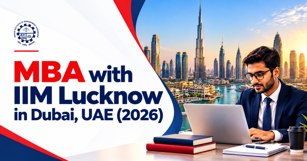 Paris School of Business MBA with IIM Lucknow in Dubai, UAE 2026