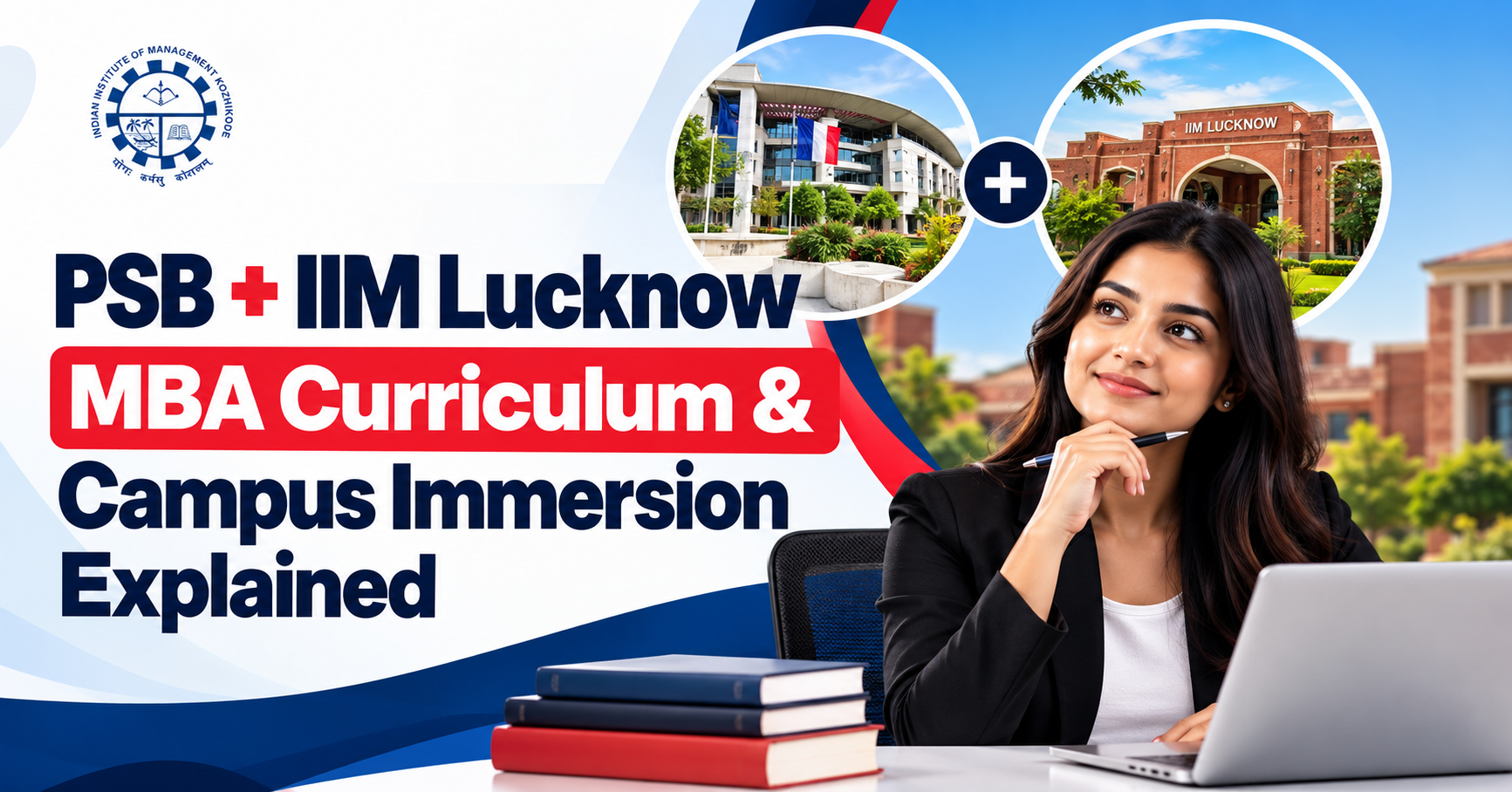 PSB + IIM Lucknow MBA Curriculum and Campus Immersion Explained 2026